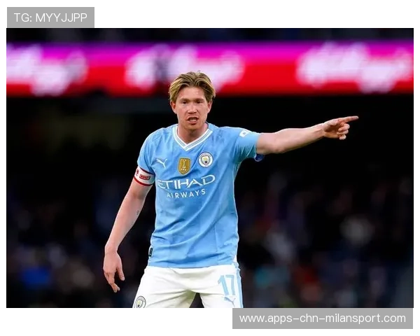 德布劳内大范围转移令曼城前场视野全面放开